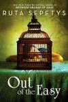 Out of the Easy by Ruta Septys