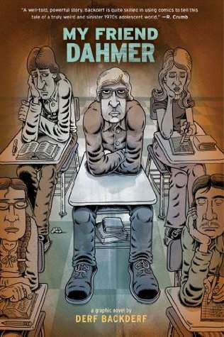 My Friend Dahmer by Derf Backderf review