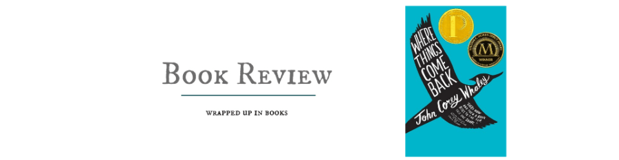 Book Review: Where Things Come Back by John Corey&nbsp;Whaley