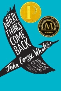 where things come back by john corey whaley