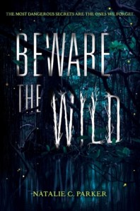 Beware the Wild by Natalie C. Parker book cover