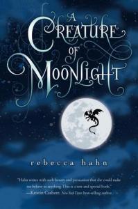 A Ceature of Moonlight by Rebecca Hahn