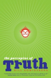 the porcupine of truth by bill konigsberg