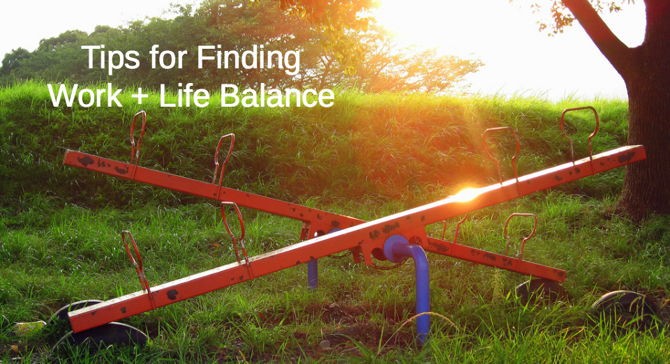 Tips for Balancing Work + Life and Choosing Professional Commitments ...