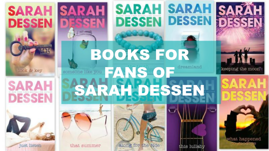 If You Like Sarah&nbsp;Dessen…