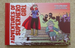 Adventures of Superhero Girl by Faith Erin Hicks